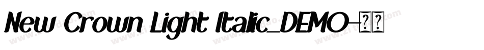 New Crown Light Italic_DEMO字体转换